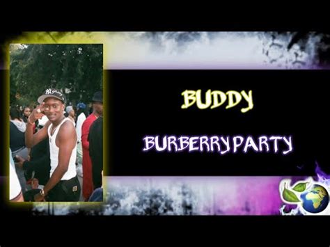 Buddy – Burberry Party Lyrics 